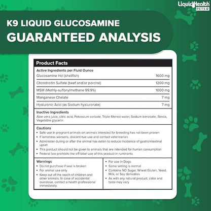 LIQUIDHEALTH 128 Oz K9 Liquid Glucosamine for Dogs, Puppies and Seniors - Chondroitin, MSM, Hyaluronic Acid – Dog Hip and Joint Health, Dog Vitamins for Dog Joint Pain, Dog Joint Oil - 1 Gallon