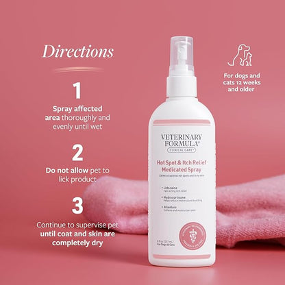 Veterinary Formula Clinical Care Hot Spot & Itch Relief Medicated Spray, 8oz  Easy to Use Spray for Dogs & Cats  Helps Alleviate Sensitive Skin, Scratching, and Licking of Coat (2 Pack)