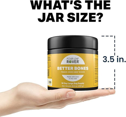 Better Bones - Dog Calcium Supplement with Phosphorus and Vitamin D for Joint, Teeth and Bone Health Support - Pure Grass-Fed Australian Beef Bone - Vet Formulated - Made in The USA