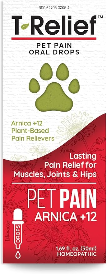 T-Relief Pet Pain Relief Drops Arnica +12 Powerful Natural Medicines Help Reduce Muscle Joint & Hip Pain Soreness Stiffness Injuries in Dogs & Cats - Fast-Acting Soother - 1.69 oz