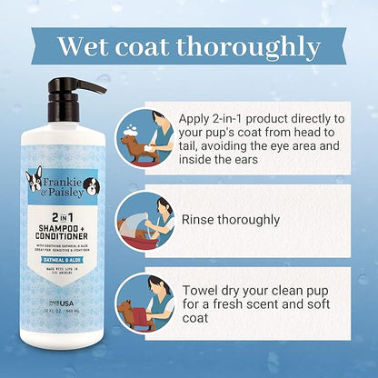 Frankie & Paisley 2-in-1 Soothing Dog Grooming Shampoo and Conditioner for Dry or Itchy Skin and Allergy Relief with Oatmeal and Natural Aloe Vera - 32 fl. Oz