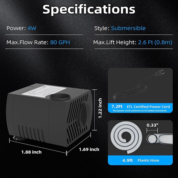 80GPH Mini Submersible Pump(300L/H, 4W), Small Fountain Pump with 4.9 ft Tubing for Aquariums, Fish Tank, Tabletop Fountain, Pet Fountain, Indoor or Outdoor Pond Fountain