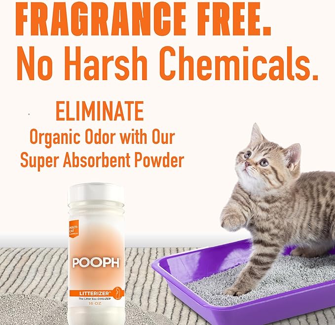 POOPH® LITTERIZER™ – The Litter Box Civilizer Helps Cut Litter Cost in Half Eliminates Organic Odor On-Contact Absorbs And Helps Keep Litter Dry NO Fragrance NO Harsh Chemicals Safe Effective