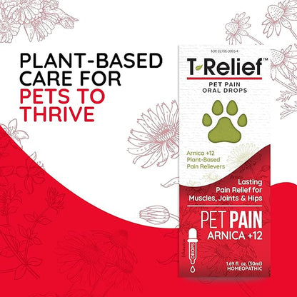 T-Relief Pet Pain Relief Drops Arnica +12 Powerful Natural Medicines Help Reduce Muscle Joint & Hip Pain Soreness Stiffness Injuries in Dogs & Cats - Fast-Acting Soother - 1.69 oz