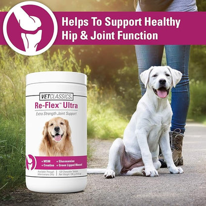 Vet Classics Re-Flex Ultra Extra-Strength Joint Support Dog Supplement  Includes MSM, Creatine, Glucosamine, Green Lipped Mussel  Supports Healthy Dog Joints  Chewable Tablets 120 Ct.