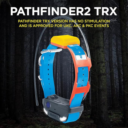 Dogtra Pathfinder 2 TRX Additional Receiver Dog GPS Tracker LED Light Orange Collar SmartWatch Compatible Rechargeable Waterproof Free Offline Maps No Subscription No Monthly Fee Smartphone Required